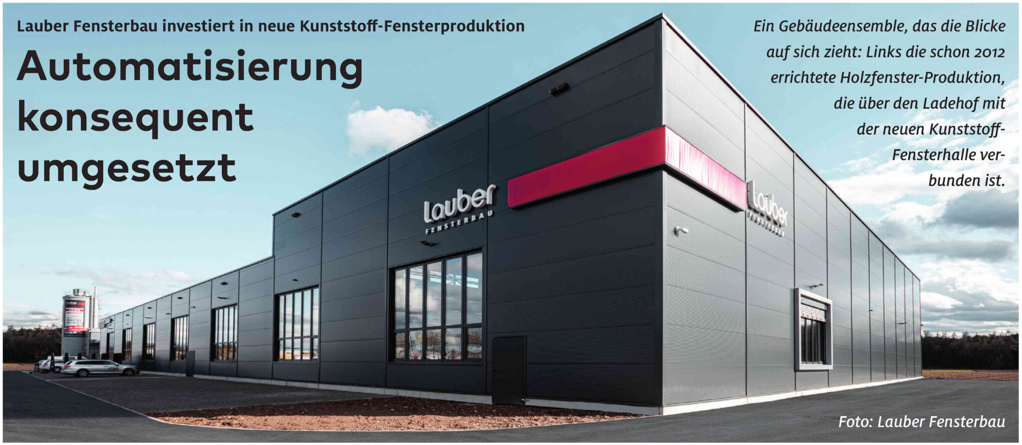 Automatisierung konsequent umgesetzt Lauber Fensterbau